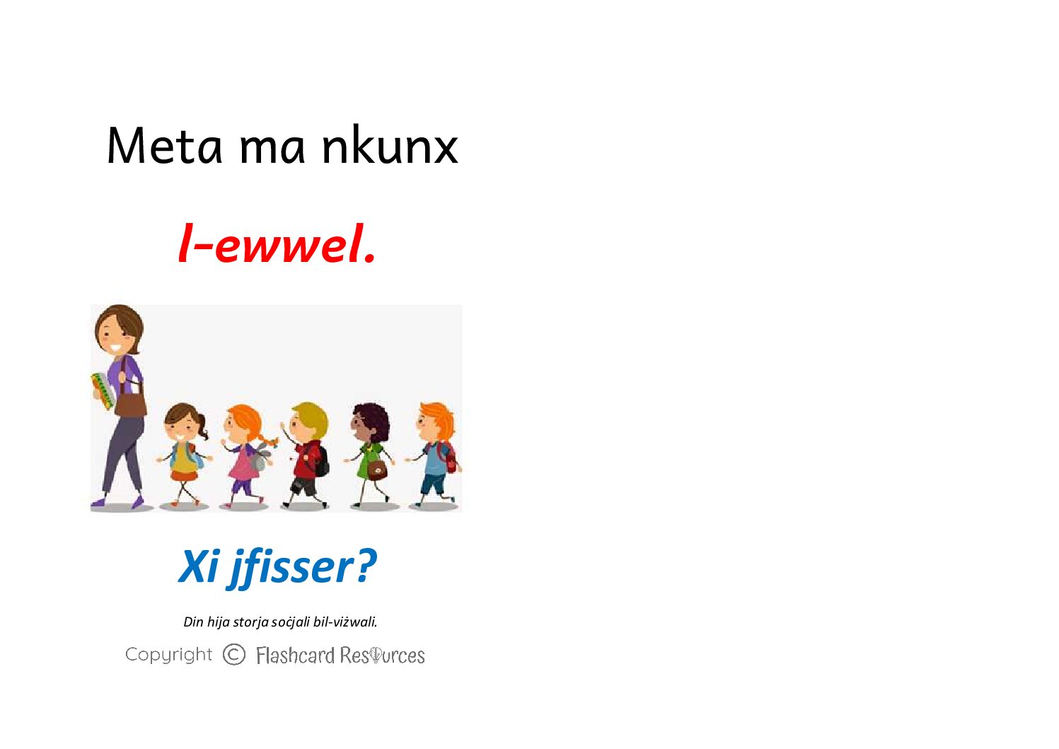 Stejjer Soċjali - Tfal Żgħar- Meta ma Nkunx L-Ewwel